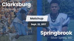 Matchup: Clarksburg High vs. Springbrook  2017