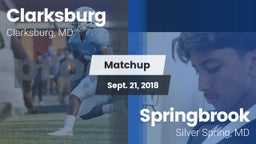 Matchup: Clarksburg High vs. Springbrook  2018