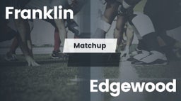 Matchup: Franklin  vs. Edgewood  2016