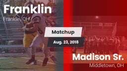 Matchup: Franklin  vs. Madison Sr.  2018