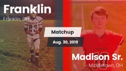 Matchup: Franklin  vs. Madison Sr.  2019