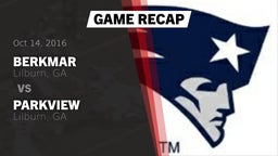 Recap: Berkmar  vs. Parkview  2016