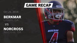 Recap: Berkmar  vs. Norcross  2016