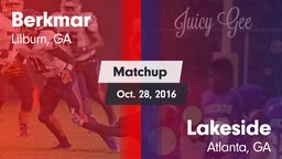 Matchup: Berkmar  vs. Lakeside  2016