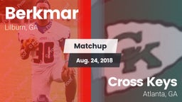 Matchup: Berkmar  vs. Cross Keys  2018