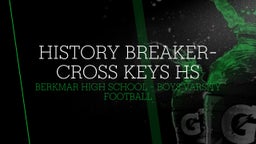 Berkmar football highlights History Breaker-Cross Keys HS