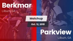 Matchup: Berkmar  vs. Parkview  2018