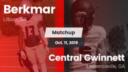 Matchup: Berkmar  vs. Central Gwinnett  2019
