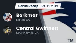 Recap: Berkmar  vs. Central Gwinnett  2019