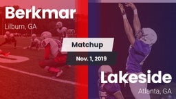 Matchup: Berkmar  vs. Lakeside  2019
