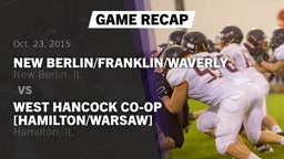 Recap: New Berlin/Franklin/Waverly  vs. West Hancock co-op [Hamilton/Warsaw]  2015