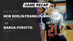 Recap: New Berlin/Franklin/Waverly  vs. Maroa-Forsyth  2016