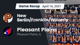 Recap: New Berlin/Franklin/Waverly  vs. Pleasant Plains  2021