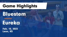 Bluestem  vs Eureka  Game Highlights - Feb. 10, 2023
