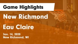 New Richmond  vs Eau Claire  Game Highlights - Jan. 14, 2020