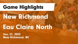 New Richmond  vs Eau Claire North  Game Highlights - Jan. 27, 2023