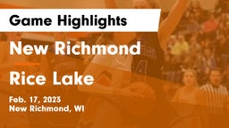 New Richmond  vs Rice Lake  Game Highlights - Feb. 17, 2023