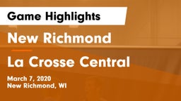 New Richmond  vs La Crosse Central  Game Highlights - March 7, 2020