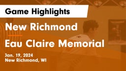 New Richmond  vs Eau Claire Memorial  Game Highlights - Jan. 19, 2024