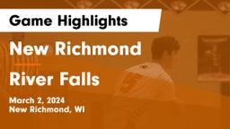 New Richmond  vs River Falls  Game Highlights - March 2, 2024