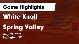 White Knoll  vs Spring Valley  Game Highlights - Aug. 22, 2023