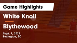 White Knoll  vs Blythewood  Game Highlights - Sept. 7, 2023