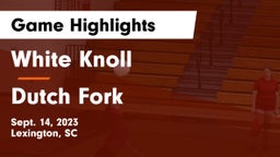 White Knoll  vs Dutch Fork  Game Highlights - Sept. 14, 2023