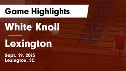 White Knoll  vs Lexington  Game Highlights - Sept. 19, 2023