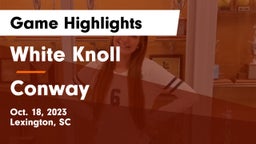 White Knoll  vs Conway  Game Highlights - Oct. 18, 2023