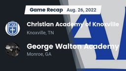 Recap: Christian Academy of Knoxville vs. George Walton Academy  2022
