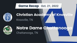Recap: Christian Academy of Knoxville vs. Notre Dame Chattanooga 2022