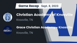 Recap: Christian Academy of Knoxville vs. Grace Christian Academy - Knoxville 2023