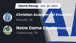 Recap: Christian Academy of Knoxville vs. Notre Dame Chattanooga 2023