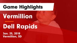 Vermillion  vs Dell Rapids  Game Highlights - Jan. 25, 2018