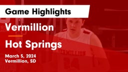 Vermillion  vs Hot Springs  Game Highlights - March 5, 2024