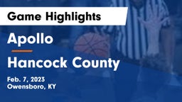 Apollo  vs Hancock County  Game Highlights - Feb. 7, 2023