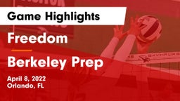 Freedom  vs Berkeley Prep  Game Highlights - April 8, 2022