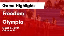 Freedom  vs Olympia Game Highlights - March 26, 2024