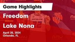 Freedom  vs Lake Nona  Game Highlights - April 20, 2024