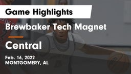 Brewbaker Tech Magnet  vs Central Game Highlights - Feb. 16, 2022