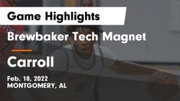 Brewbaker Tech Magnet  vs Carroll   Game Highlights - Feb. 18, 2022