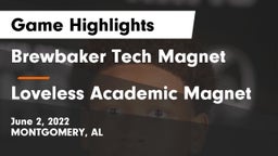 Brewbaker Tech Magnet  vs Loveless Academic Magnet  Game Highlights - June 2, 2022