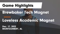 Brewbaker Tech Magnet  vs Loveless Academic Magnet  Game Highlights - Dec. 17, 2022