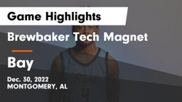 Brewbaker Tech Magnet  vs Bay  Game Highlights - Dec. 30, 2022