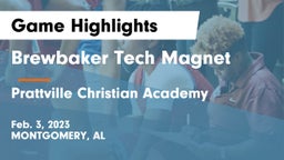 Brewbaker Tech Magnet  vs Prattville Christian Academy  Game Highlights - Feb. 3, 2023