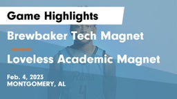 Brewbaker Tech Magnet  vs Loveless Academic Magnet  Game Highlights - Feb. 4, 2023
