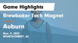 Brewbaker Tech Magnet  vs Auburn  Game Highlights - Nov. 9, 2023