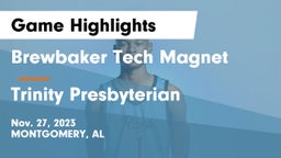 Brewbaker Tech Magnet  vs Trinity Presbyterian  Game Highlights - Nov. 27, 2023