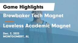 Brewbaker Tech Magnet  vs Loveless Academic Magnet  Game Highlights - Dec. 2, 2023