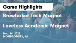 Brewbaker Tech Magnet  vs Loveless Academic Magnet  Game Highlights - Dec. 16, 2023